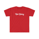 Nah Babay Shirt. Not Taday'. (Red) - Me You US, LLC