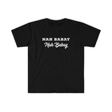 Nah Baby. Not Today. You tried It. Caps & Italics (Black) - Me You US, LLC