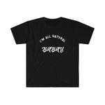 I'm All Natural Babay Shirt. (Black) - Me You US, LLC