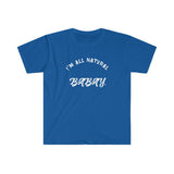 I'm All Natural Babay Shirt. (Blue) - Me You US, LLC