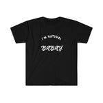 I'm Natural Babay Shirt (Black) - Me You US, LLC