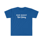 Nah Baby. Not Today. You tried It. Caps & Italics (Blue) - Me You US, LLC