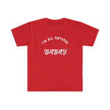 I'm All Natural Babay Shirt. (Red) - Me You US, LLC