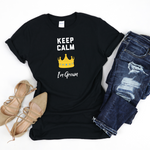 Keep Calm I'm Grown Shirt (Black) - Me You US, LLC