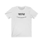 Nope. It's Not Cocoa Butter Shirt - Me You US, LLC