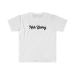 Nah Babay Shirt. Not Taday'. (White) - Me You US, LLC